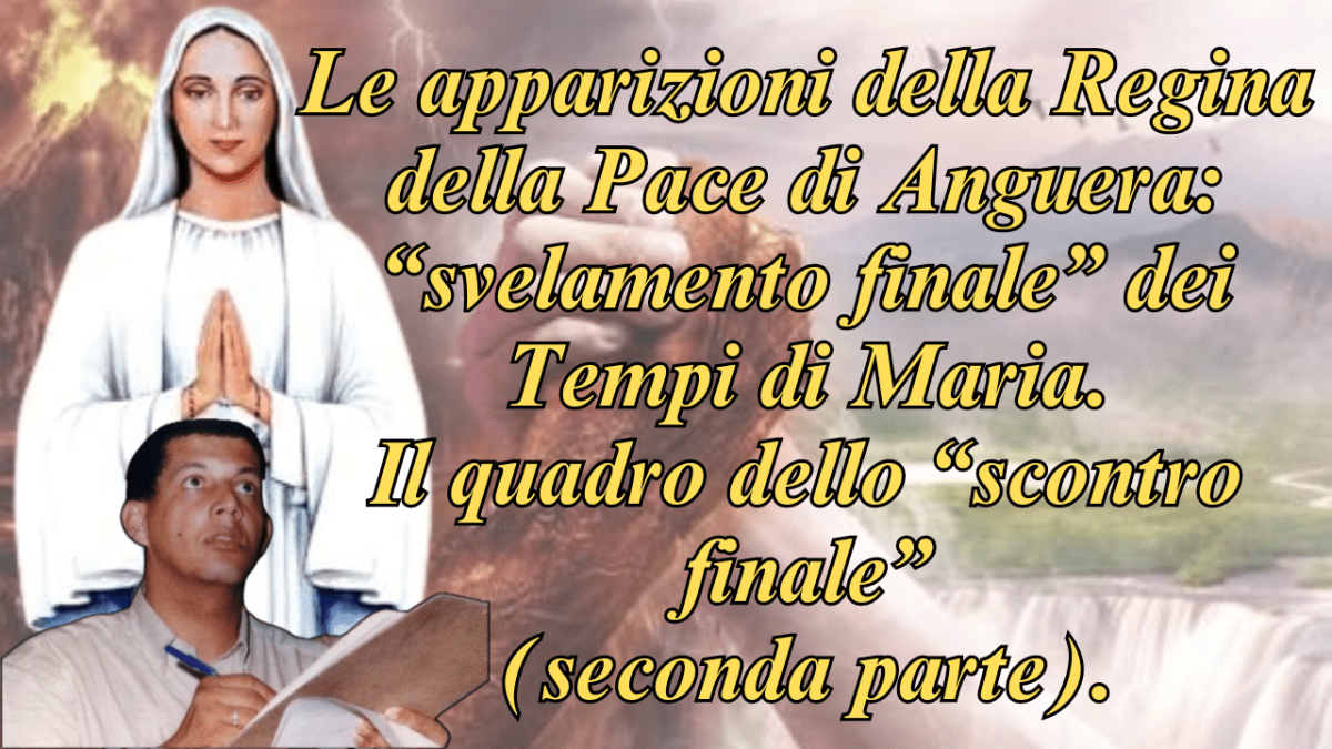 Invocazione A Maria Regina Della Pace 19_Le apparizioni della Regina della Pace di Anguera: « svelamento