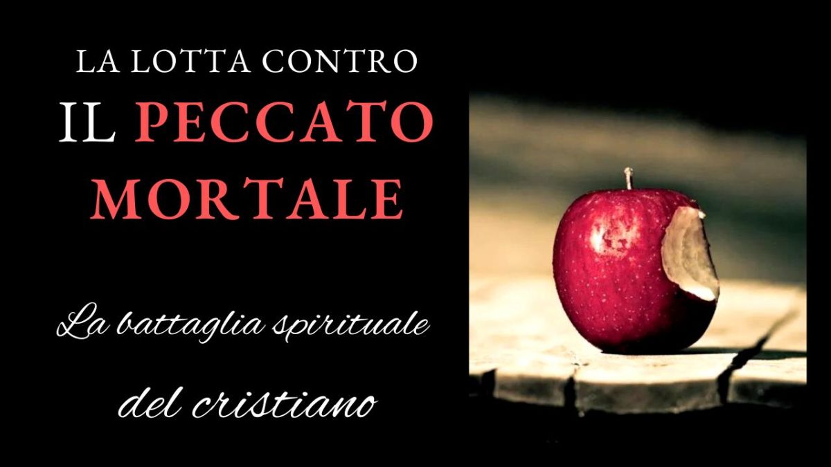 Battaglia spirituale: la lotta contro il peccato mortale
